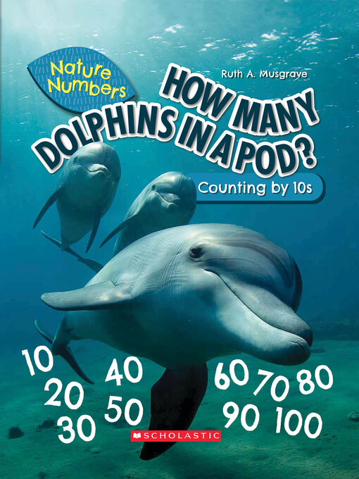 Title details for How Many Dolphins In a Pod? by Ruth Musgrave - Available